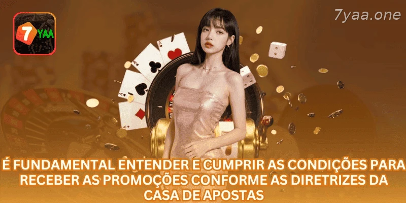 Regras de promoções 7YAA com rollover, validade, bônus e controle de saldo em R$